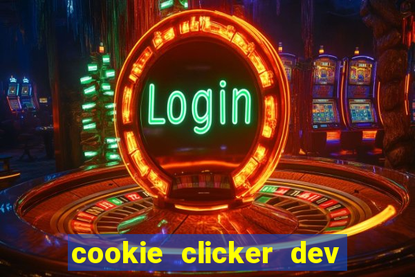 cookie clicker dev tools hack